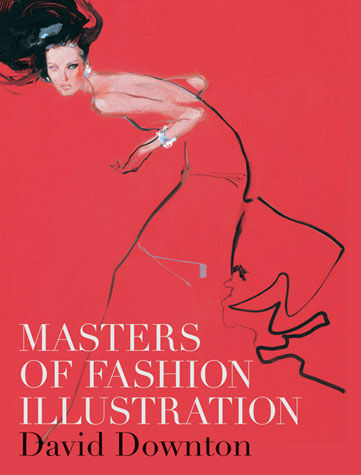 обложка книги Masters of Fashion Illustration книга Masters of Fashion Illustration, автор: David Downton